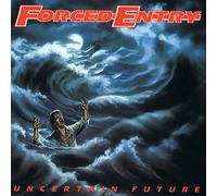 Forced Entry - Uncertain Future