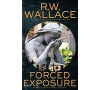 Forced Exposure A Ghost Detective Short Story - R.W. Wallace - Varden Publishing - ebook (ePub) - Livre
