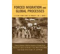 Forced Migration And Global Processes