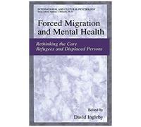 Forced Migration And Mental Health
