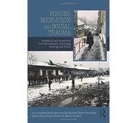 Forced Migration and Social Trauma - [Version Originale] Inconnu (Auteur)
