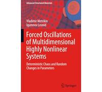 Forced Oscillations of Multidimensional Highly Nonlinear Systems: Deterministic Chaos and Random Changes in Parameters