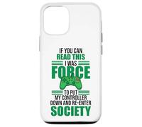 Forced to Put Controller Down Re-Enter Society Gamer Coque pour iPhone 12/12 Pro