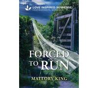 Forced to Run - Mallory King - Love Inspired Suspense - ebook (ePub) - Livre