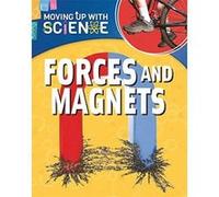 Forces and Magnets (Moving up with Science) - [Version Originale] Inconnu (Auteur)
