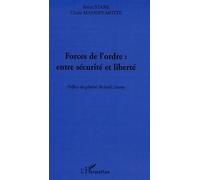 Forces De L'ordre : Entre Sécurité Et Liberté