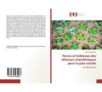 Forces et faiblesses des alliances interethniques pour la paix sociale: en Côte d’Ivoire