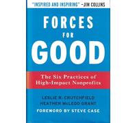 Forces for Good: The Six Practices of High-Impact Nonprofits