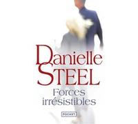 Forces irrésistibles - Danielle Steel - Pocket - Poche - Roman