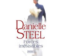 Forces irrésistibles - Danielle Steel - Pocket - Poche - Roman