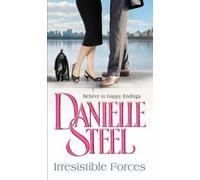 Forces irrésistibles (Steel Danielle)