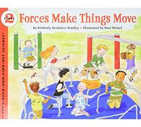 Forces Make Things Move: A Fun Science Picture Book with Hands-On Experiments About Physics for Kids (Ages 4-8)