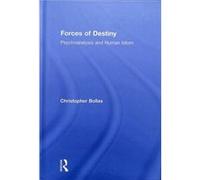 Forces of Destiny by Christopher Bollas Christopher Bollas (Auteur)
