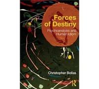 Forces of Destiny by Christopher Bollas Inconnu (Auteur)