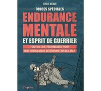 Forces spéciales : Endurance mentale et esprit de guerrier Chris McNab (Auteur)
