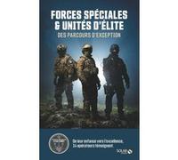 Forces spéciales et unités d'élite, des parcours d'exception Teddy Palassy (Auteur)