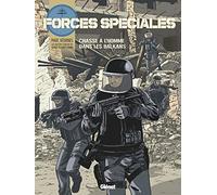 Forces Spéciales - Tome 02 Chasse à l'homme dans les Balkans - Marc Védrines - Glénat - cartonné - Bande dessinée
