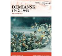 Forczyk, R : Demiansk 1942-1943