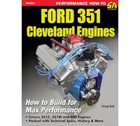 Ford 351 Cleveland Engines: How to Build for Max Performance