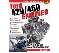 Ford 429/460 Engines: Htb Max Perf