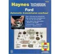 Ford Automatic Transmission Overhaul Manual: Models Covered: O, C4, C5, C6 and Aod Rear Wheel Drive Transmissions, Atx Killingsworth, Jeff, Haynes, John (Auteur)
