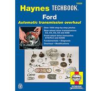 Ford Automatic Transmission Overhaul: Models Covered: C3, C4, C5, C6 and AOD Rear Wheel Drive Transmissions, ATX