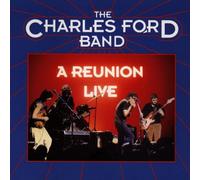 Ford,Charles Band - A Reunion-Live