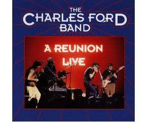 Ford,Charles Band - A Reunion-Live