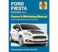 Ford Fiesta 2017 to 2023 Petrol: Owners Workshop Manual - Now includes additional online repair data