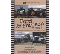 FORD & FORDSON ON FILM Volume 3 Power For Farming & Industry
