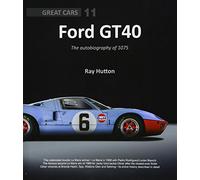 Ford GT40: The autobiography of 1075