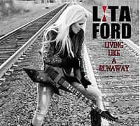 Ford Lita - Living Like a Runaway (Ltd.Edt.)