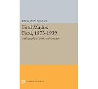 Ford Madox Ford, 1873-1939