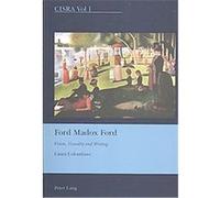 Ford Madox Ford, Cultural Interactions: Studies in the Relationship Between the Arts Laura Colombino (Auteur)