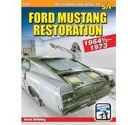 Ford Mustang Restoration: 1964 1/2-1973