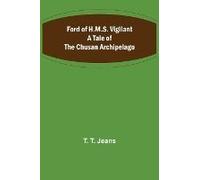 Ford Of H.M.S. Vigilant A Tale Of The Chusan Archipelago