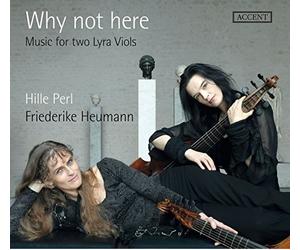 Ford / Perl / Heuman - Why Not Here - Music For Two Lyra Viols [New CD]
