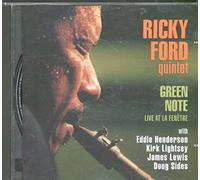 Ford, Ricky Quintet - Green Note Live at la Fenetre