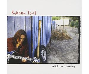 Ford, Robben - Keep on Running
