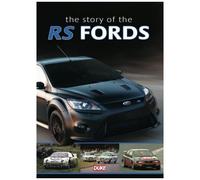 Ford Rs - The Story Of Ford's High Performance Models