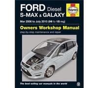 Ford SMAX Galaxy Diesel Mar 06 July 15 Haynes Repair Manual by Mark Storey Inconnu (Auteur)