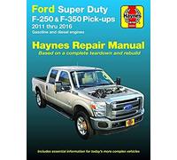 Ford Super Duty F-250 & F-350 Pick-Ups 2011 Thru 2016 Haynes Repair Manual