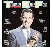 FORD, Tennessee Ernie - 16 tons