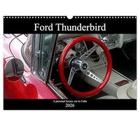 Ford Thunderbird (Wall Calendar 2026 DIN A3 landscape), CALVENDO 12 Month Wall Calendar: A personal luxury car in Cuba