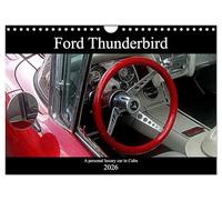 Ford Thunderbird (Wall Calendar 2026 DIN A4 landscape), CALVENDO 12 Month Wall Calendar: A personal luxury car in Cuba