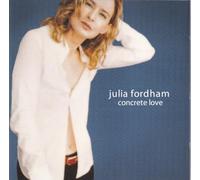 Julia Fordham – Concrete Love