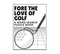 Fore the Love of Golf: A Word Search Puzzle Book