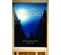 Forecast: Selected Early Poems (1970-1990)