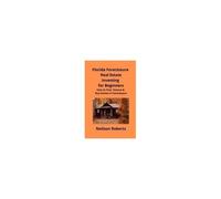 Foreclosure Investing In Florida Real Estate For Beginners