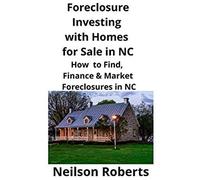 Foreclosure Investing With Homes For Sale In Nc